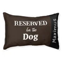 Reserved for the Dog Modern Brown Personalized Pet Bed