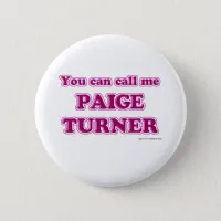 Call Me Paige Turner Funny Author Slogan Button