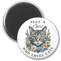Just a Girl Who Loves Cats  Magnet