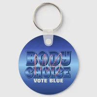 My Body My Choice Blue Keychain