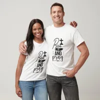 Rise Up And Pray - Christian T-Shirt