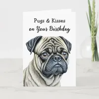 Pugs and Kisses on Your Birthday Card