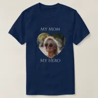 My Mom (is) My Hero - Adult Photo T-Shirt