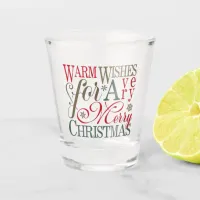 Warm Wishes Typography Red/Green ID589 Shot Glass