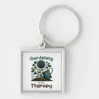 Gardening is my Therapy Keychain