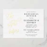 Calligraphy The Night Before Rehearsal Dinner Foil Invitation