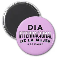 Día Internacional de la Mujer | Women's Day Magnet