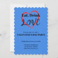 Blue Color Eat Drink and Love Valentine's Day Invitation