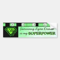 Lyme Disease Warrior Superpower Bumper Sticker