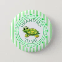 Grandma to be Baby Shower Button Turtle themed