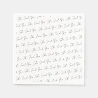 She Said Yes, Black Typography Script Napkins