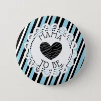 Mama to be blue black Heart Baby Shower Button