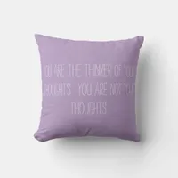 Thoughts Quote on Lavender Throw Pillow