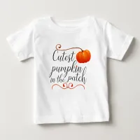 cutest pumpkin in the patch thanksgiving fall baby T-Shirt