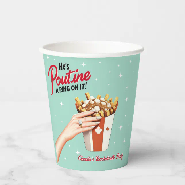 Retro Poutine a Ring on It! Montreal Bachelorette Paper Cups