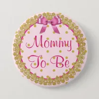 Mommy to be Pink and Gold  Baby Shower Button