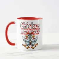 Funny Chicken Hoarder Mug