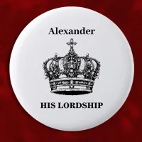 Crown Picture Funny Humorous His Lordship Button