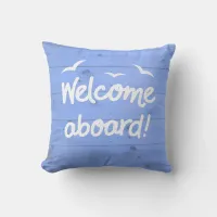 Welcome Aboard Sailing Blue and White Nautical Throw Pillow