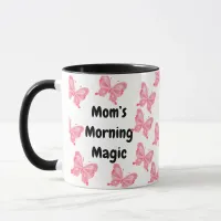 Mom's Morning Magic coffee mug