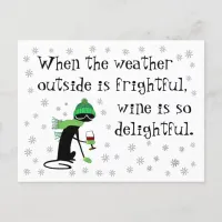 Weather Outside Is Frightful, Wine Is Delightful