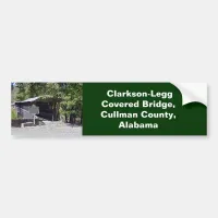 Clarkson Covered Bridge Alabama  Bumper Sticker