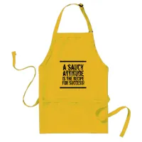 A Saucy Attitude is the Recipe ... Adult Apron