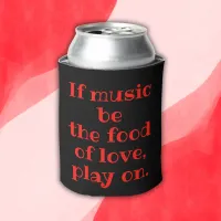 Red on Black Shakespeare If Music Be the... | Can Cooler