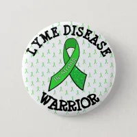 BE STRONG LYME DISEASE WARRIOR BUTTON