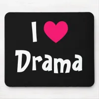 I Love Drama Mouse Pad