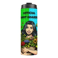 Official Plant Hoarder | Funny Houseplant Addict Thermal Tumbler