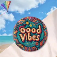 Good Vibes Colorful Groovy Hippie Retro Button