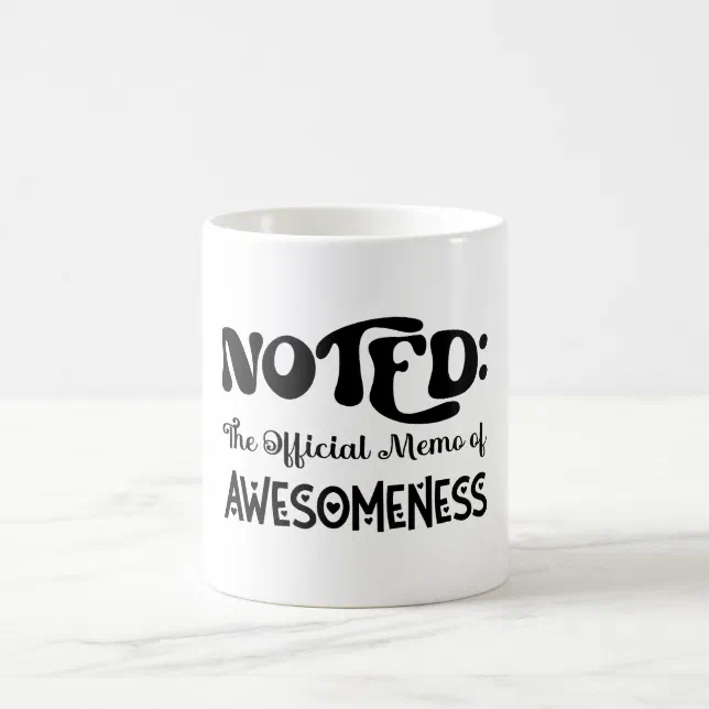 Noted Memo Of Awesomeness Black Typography T-Shirt Coffee Mug