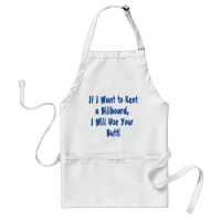 If I Want to Rent a Billboard Adult Apron