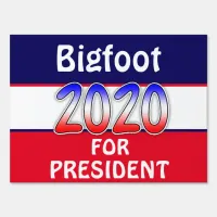 Everyone Sucks Bigfoot for President Sign