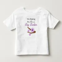 I'm going to be a Big Sister Announcement Dress Toddler T-shirt