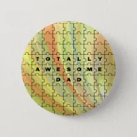 Totally Awesome Dad Puzzle Yellow/Brown Pinback Button