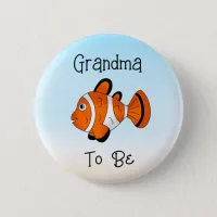 Grandma to Be | Cute Fish Under the Sea  Button