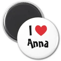 I Love Anna Magnet