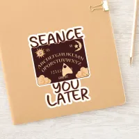  Seance You Later Funny Spirit Board Slogan Sticker