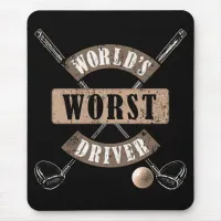 World's Worst Driver WWDa Mouse Pad