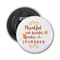 thankful and grateful thanksgiving bottle opener