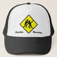 Zombie Warning Road Sign Trucker Hat