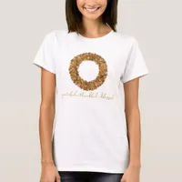 Rustic Autumn Wreath Thankful Grateful Blessed T-Shirt