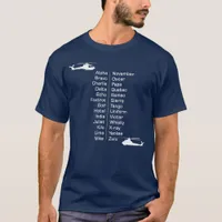 Helicopter Pilot Phonetic Alphabet Choppers T-Shirt