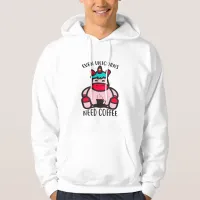 Even Unicorns Need Coffee Funny Pink Unicorn Hoodie