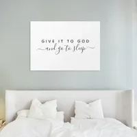 Over Bed Canva Give It To God Good Night Quote Faux Canvas Print