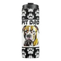 Pit Bull Dad | Dog Lover's  Thermal Tumbler