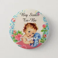 Big Sister To Be Vintage Baby Shower Button