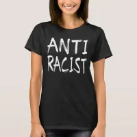 ANTIRACIST T-Shirt